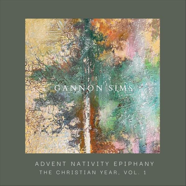 Cover art for The Christian Year, Vol. 1: Advent Nativity Epiphany